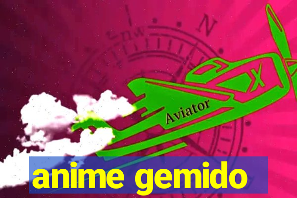 anime gemido